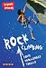 Rock Climbing (Xtreme Sports) (Xtreme Sports)