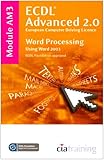 European computer driving licence®. ECDL advanced syllabus 2.0. Module AM3, Word processing using Microsoft® Word 2003