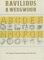 Ravilious and Wedgwood: The Complete Wedgwood Designs of Eric Ravilious