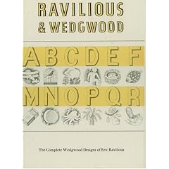 Ravilious and Wedgwood: The Complete Wedgwood Designs of Eric Ravilious