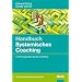 Handbuch Systemisches Coaching: F�r F�hrungskr�fte, Berater und Trainer