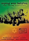Coping with Babylon: The Proper Rastology