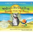 Walter the Farting Dog: Banned from the Beach ~ William Kotzwinkle