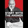 Start with the Answer: And Other Wisdom for Aspiring Leaders