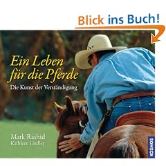 Ein Leben f�r die Pferde: Die Kunst der Verst�ndigung