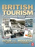 British tourism : the remarkable story of growth