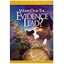 Where Does The Evidence Lead?