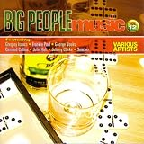 Review Various Artists  / Big People Music Vol.12
