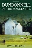 Dundonnell of the Mackenzies : Dundonnell and the Mackenzies in Lochbroom Parish, Wester Ross, Scotland
