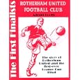 The First Finalists: The Story of Rotherham United and the First Ever League Cup Final 