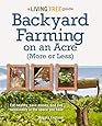 Backyard Farming on an Acre (More or Less) (Living Free Guides)