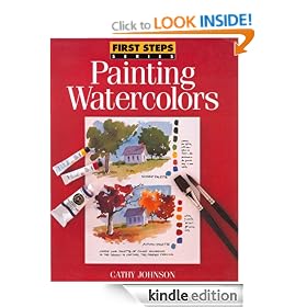First Steps Painting Watercolors (First Step Series)
