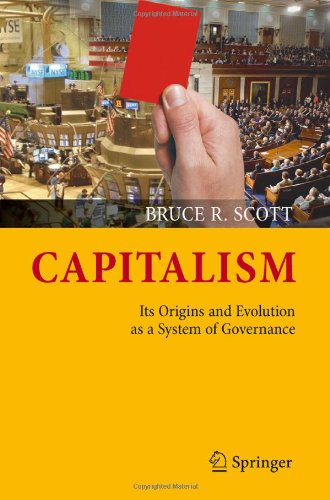 Capitalism: Its Origins and Evolution as a System of Governance