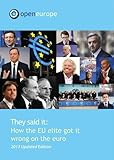 They said it .. : how the EU elite got it wrong on the Euro