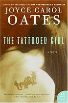 The Tattooed Girl: A Novel