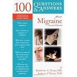 100 Q&A About Migraine, 2nd Edition (100 Questions & Answers about . . .)