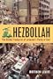 Hezbollah: The Global Footprint of Lebanon's Party of God
