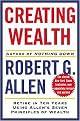 Creating Wealth (Retire in Ten Years Using Allen's Seven Principles of Wealth) (Hardcover)
