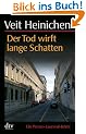 Der Tod wirft lange Schatten: Ein Proteo-Laurenti-Krimi