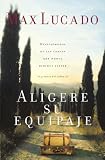 Aligere Su Equipaje (Spanish Edition)