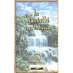 Sinc�rit� dans le Coran (La)