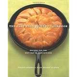 The Cast Iron Skillet Cookbook: Recipes for the Best Pan in Your Kitchen