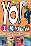 Yo!  I Know