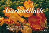 GartenGl�ck. Klappkarten: Mit 12 Motiven von J�rgen Becker durchs Gartenjahr - J�rgen Becker