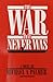 The War That Never Was