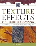 Texture Effects for Rubber Stamping