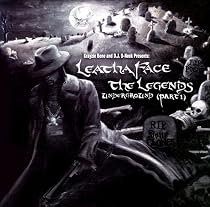Leathaface The Legends Part 1