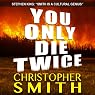 You Only Die Twice