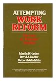 Attempting work reform : the case of 