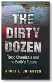 The Dirty Dozen: Toxic Chemicals and the Earth's Future