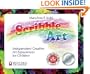 Scribble Art: Independent Creative Art Experiences for Children [SCRIBBLE ART-ACTIVITY BK]