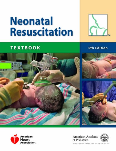 Textbook of Neonatal Resuscitation (Neonatal Resuscitation: Textbook) Textbook of Neonatal Resuscitation (Neonatal Resuscitation: Textbook)
