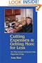 Cutting Expenses and Getting More for Less: 41+ Ways to Earn an Income from Opportune Living