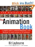 The Animation Book: A Complete Guide to Animated Filmmaking--From Flip-Books to Sound Cartoons to 3- D Animation