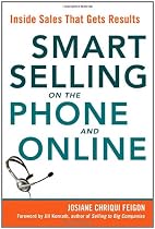 Smart Selling on the Phone and Online: Inside Sales That Gets Results