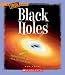 Black Holes (True Books: Space)