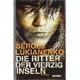 Die Ritter der vierzig Inselnvon "Sergej Lukianenko"
