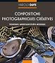 Compositions photographiques cr�atives - D�bridez votre imagination !