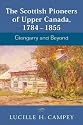 The Scottish Pioneers of Upper Canada, 1784-1855: Glengarry and Beyond
