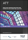 ATT, for exams in 2011. Paper 7, Practice administration and ethics, FA 2010 and F(No.2)A 2010
