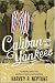 Caliban
and
the
Yankees:
Trinidad
and
the
United
States
Occupation