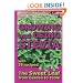 Growing and Using Stevia: The Sweet Leaf from Garden to Table with 35 Recipes