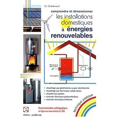 Installations Domestiques � Energies Renouvelables - Comprendre et Dimensionner