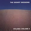 Desert Sessions, Volumes 1 & 2