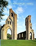 The pictorial history of Glastonbury Abbey