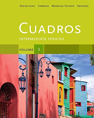 By Sheri Spaine Long Bundle: Cuadros Student Text, Volume 3 of 4: Intermediate Spanish + iLrn(TM) Heinle Learning Center (1st Edition)